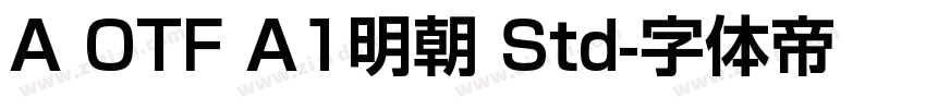 A OTF A1明朝 Std字体转换